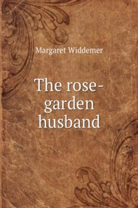 Rose-Garden Husband