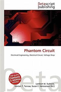 Phantom Circuit
