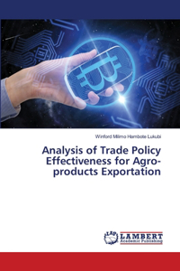 Analysis of Trade Policy Effectiveness for Agro-products Exportation