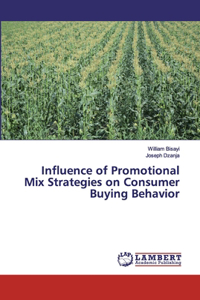 Influence of Promotional Mix Strategies on Consumer Buying Behavior