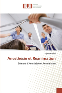 Anesthésie et Réanimation