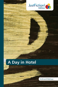 A Day in Hotel