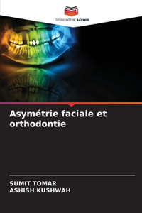 Asymétrie faciale et orthodontie