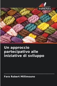 approccio partecipativo alle iniziative di sviluppo
