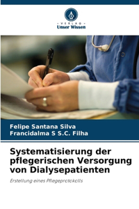 Systematisierung der pflegerischen Versorgung von Dialysepatienten