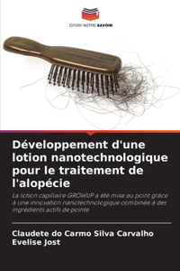 Développement d'une lotion nanotechnologique pour le traitement de l'alopécie