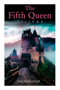 Fifth Queen Trilogy