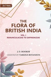 The Flora of British India : Ranunculaceae to Sapindaceae 1st [Hardcover]