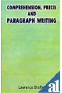 Comprehension, Precis And Paragraph Writing