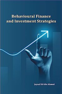 Behavioural Finance and Investment Strategies