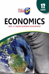 Economics Part B - Indian Economic Development For Class 12 CBSE (2023-24)