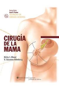 TÃ©cnicas En CirugÃ­a General: CirugÃ­a de la Mama