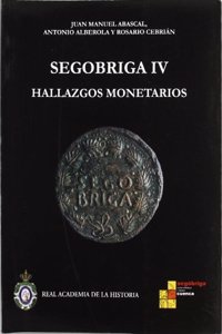 Segobriga IV: : hallazgos monetarios.