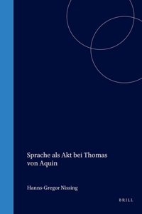 Sprache ALS Akt Bei Thomas Von Aquin