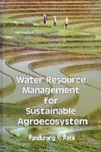 Water Resource Management For Sustainable Agroecosystem