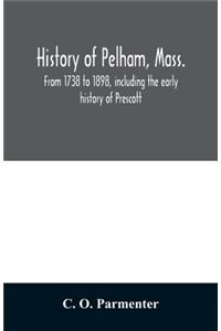 History of Pelham, Mass.