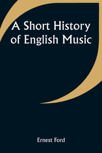 Short History of English Music