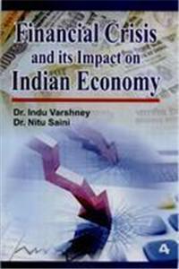 Financial Crisis and its Impact on Indian Economy