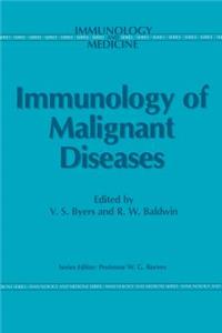 Immunology of Malignant Diseases