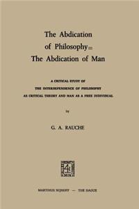 The Abdication of Philosophy — The Abdication of Man