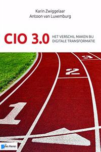 CIO 3.0 Het Verschil Maken Bij Digitale Transformatie