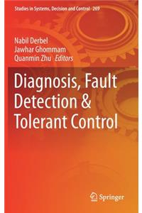 Diagnosis, Fault Detection & Tolerant Control