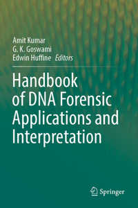 Handbook of DNA Forensic Applications and Interpretation