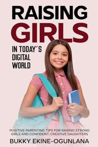Raising Girls in Today's Digital World
