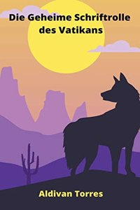 Die Geheime Schriftrolle des Vatikans