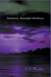 Darkness, Beautiful Darkness