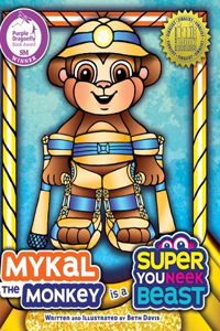 Mykal the Monkey is a Super Youneek Beast