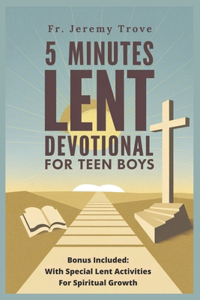 5 Minutes Lent Devotional For Teen Boys