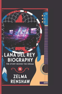 Lana del Rey Biography