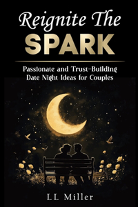 Reignite the Spark