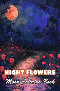 Night Flowers Moon Coloring Book