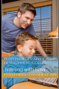 PowerBuilder Application Development (Color Pictures)