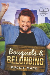 Bouquets & Belonging