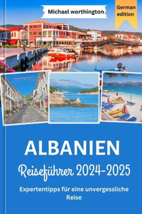 ALBANIEN Reiseführer 2024-2025