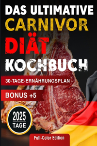 ultimative Carnivore-Diät Kochbuch