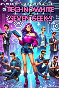 TechnoWhite & Seven Geeks
