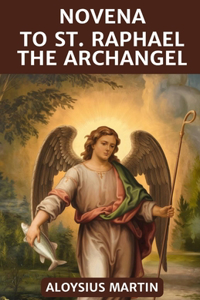 Novena to St Raphael the Archangel
