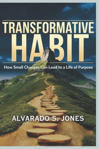 Transformative Habit