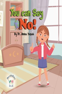 You Can Say No