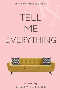 Tell Me Everything