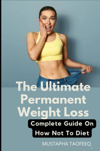 Ultimate Permanent Weight Loss