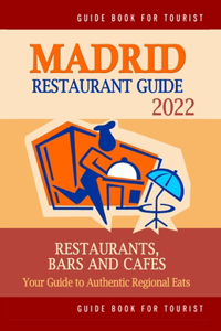 Madrid Restaurant Guide 2022