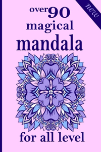 over 90 magical mandala for all level
