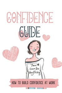 Confidence Guide