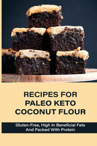 Recipes For Paleo Keto Coconut Flour