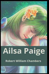 Ailsa Paige Robert W. Chambers
